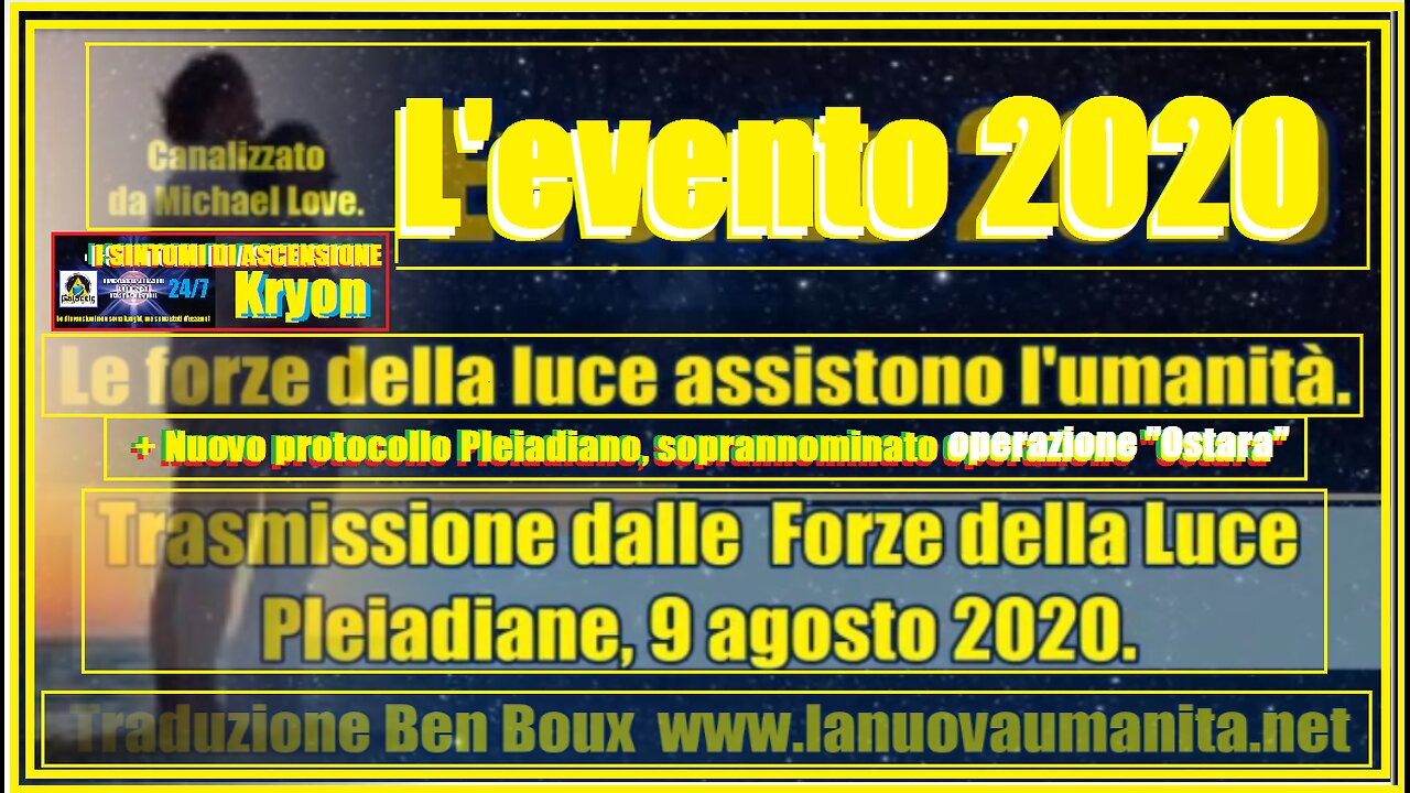 L'evento 2020 - Le forze della luce assistono l'umanità.