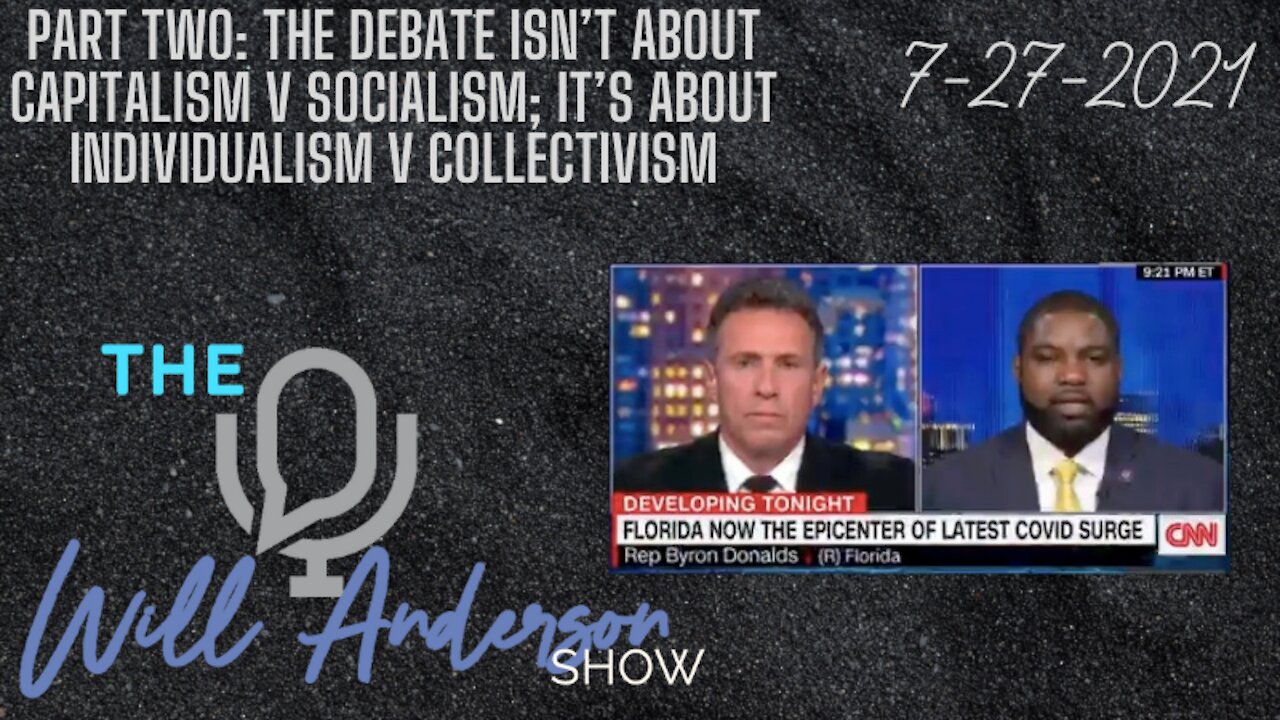 Part Two: The Debate Isn’t About Capitalism V Socialism; It’s About Individualism V Collectivism