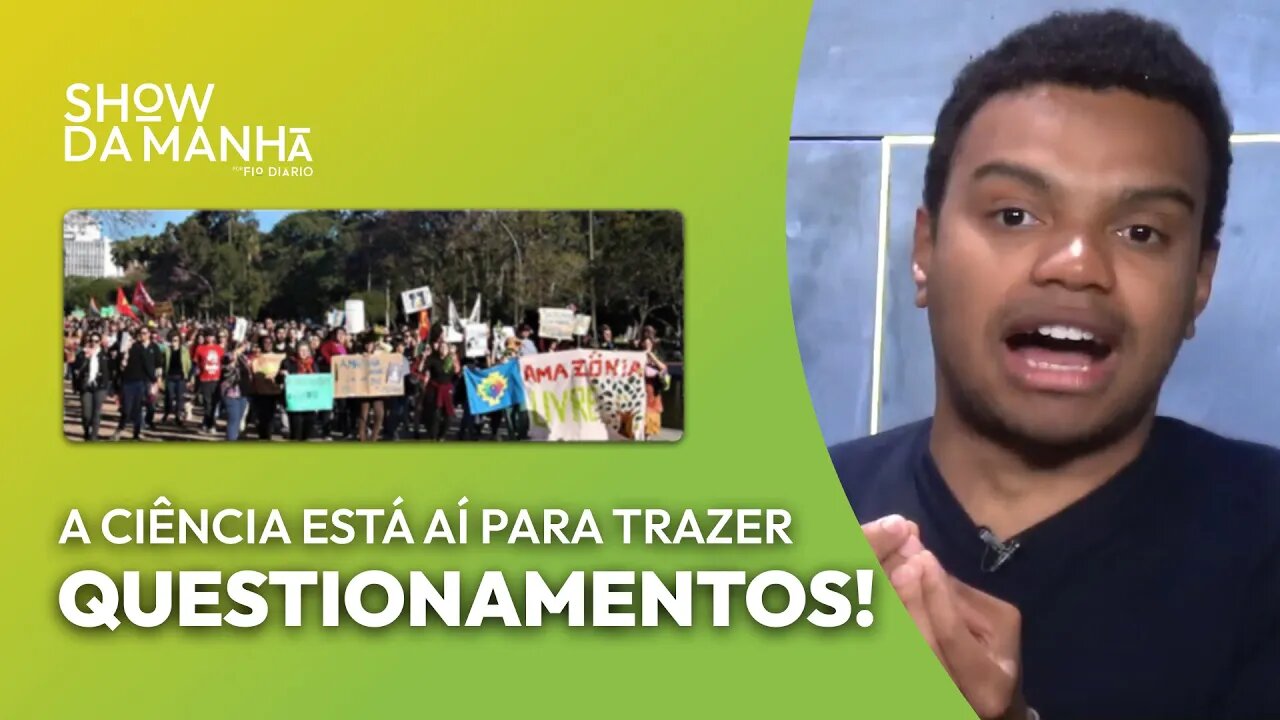 A CIÊNCIA ESTÁ AÍ PARA TRAZER QUESTIONAMENTOS!