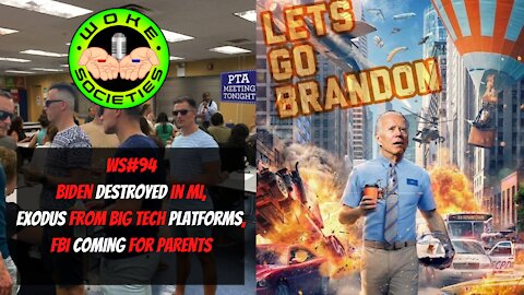 WS#94 Biden Destroyed In MI, Exodus From Big Tech, FBI Coming For Parents