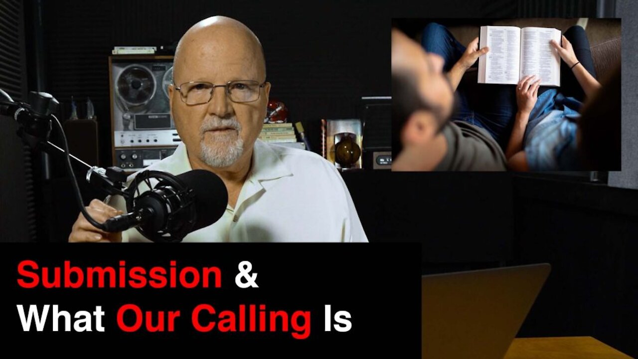 Submission & What Our Calling Is