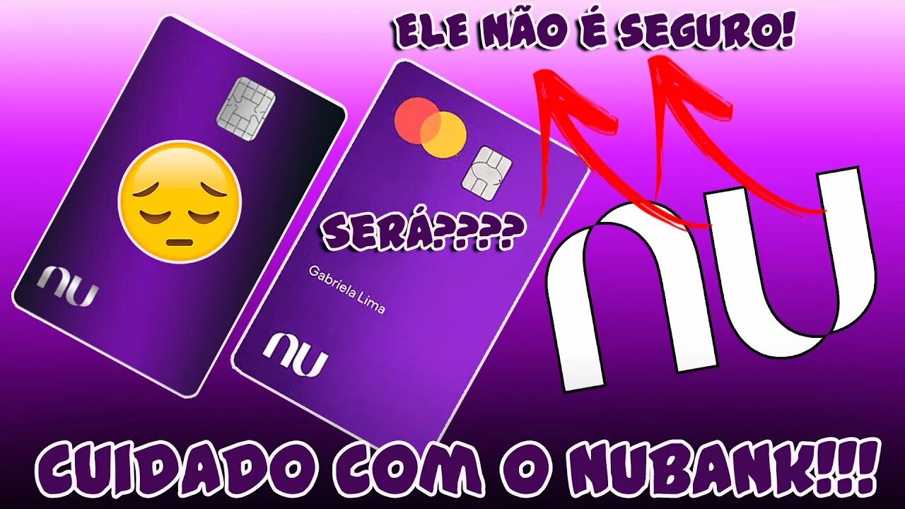 ATENÇÂO!!! O NUBANK NAO É SEGURO? cliente relata perda de R$ 150 mil após ataque de hacker