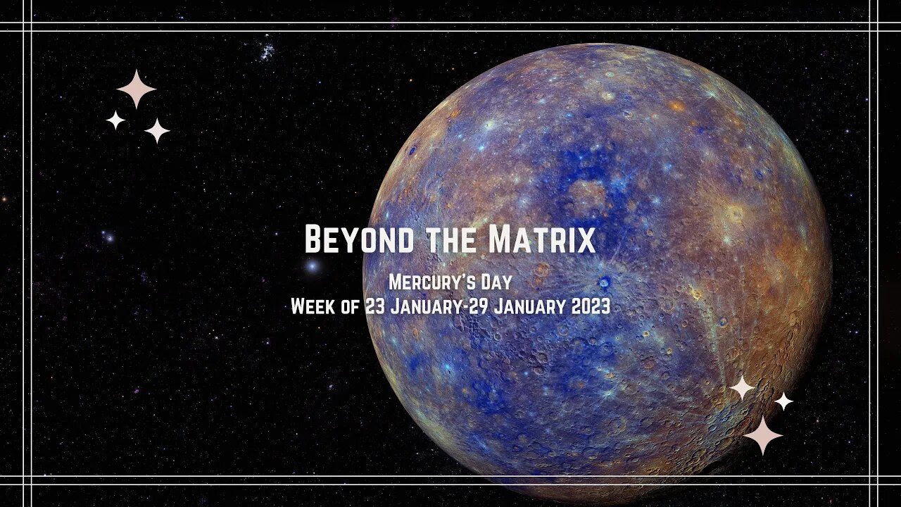 Beyond The Matrix - This Week in Mercurial Transits