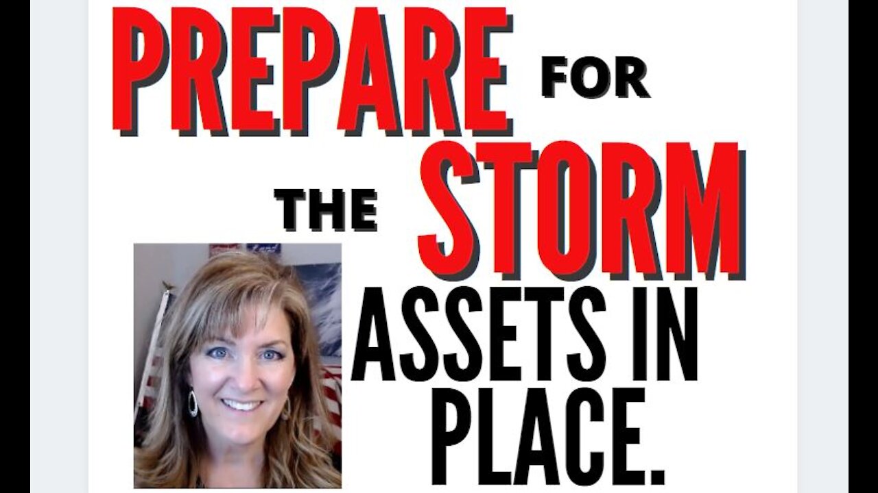 Prepare for the Storm - Assets are in Place 2-21-21