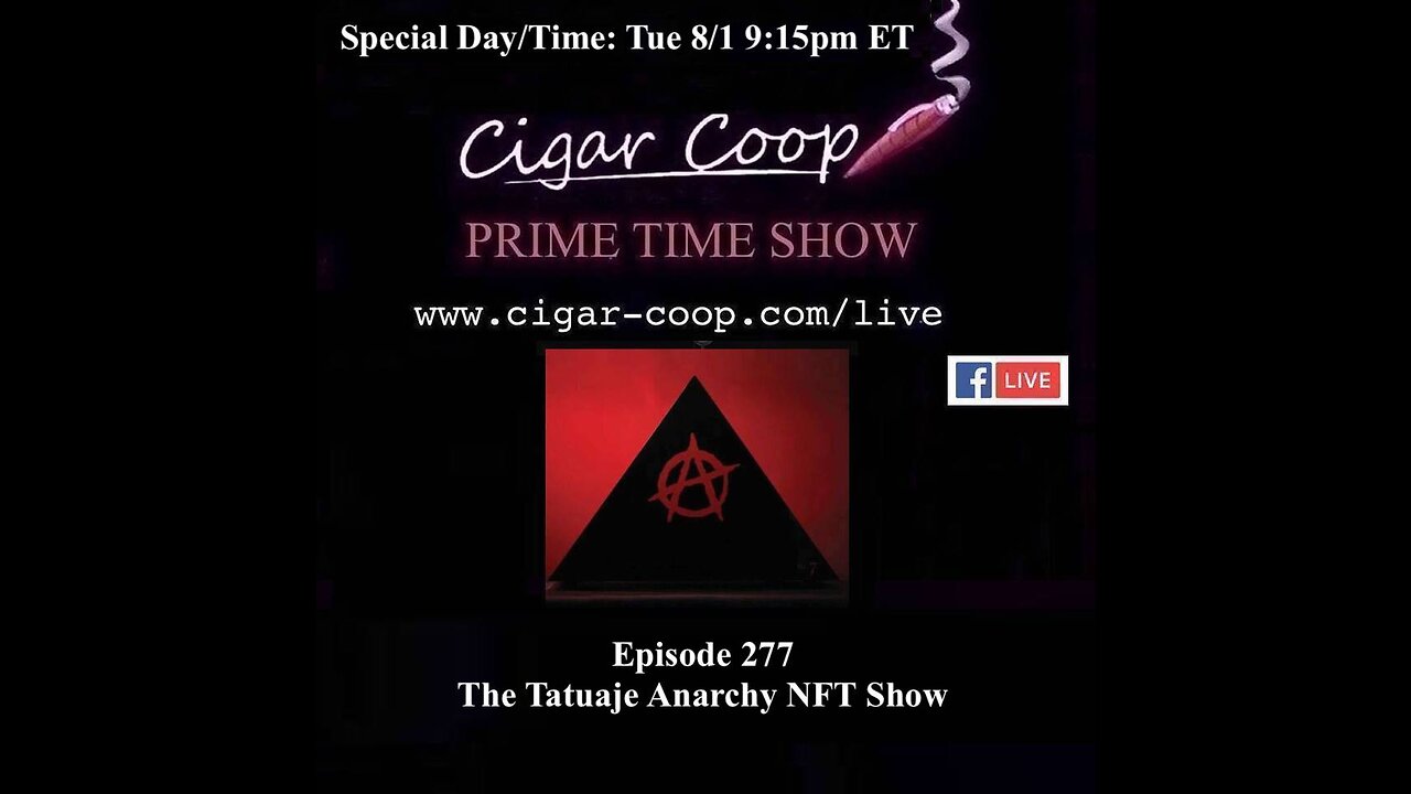 Prime Time Episode 277: The Tatuaje Anarchy NFT Show