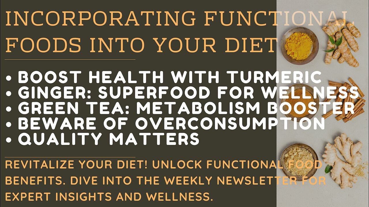 Incorporating Functional Foods into Your Diet