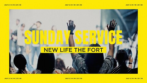 Sunday Service | New Life The Fort