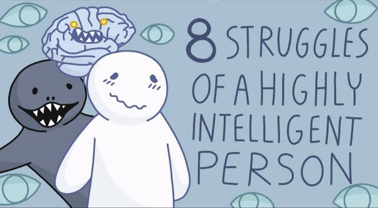 8 Struggles of Being a Highly Intelligent Person