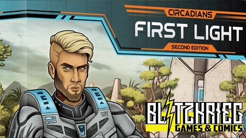 Circadians: First Light 2nd Edition Unboxing / Kickstarter