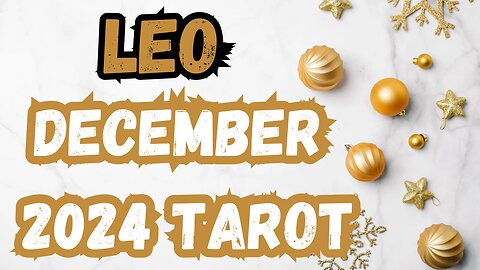 Leo ♌️ - Releasing self-criticism! December 24 Evolutionary tarot reading #tarot #tarotary #leo