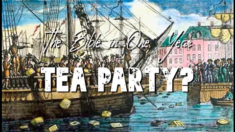 The Bible in One Year: Day 210 Tea Party?