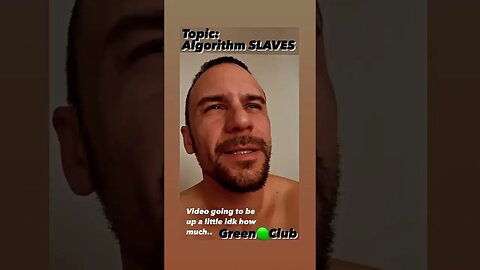 Are You An Algorithm SLAVE or A Green 🟢 Clubber