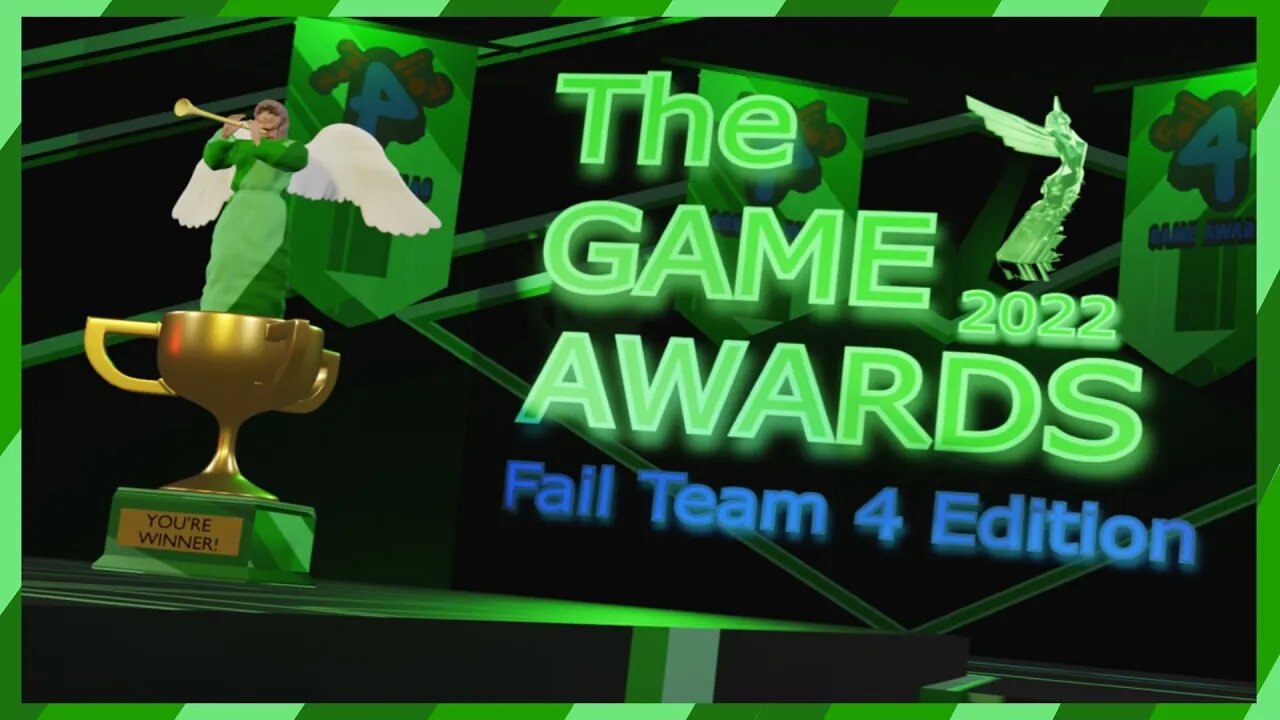 The Fail Team 4 Game Awards 2022