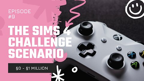 The Sims 4 - 1 Mil Challenge - Part 9
