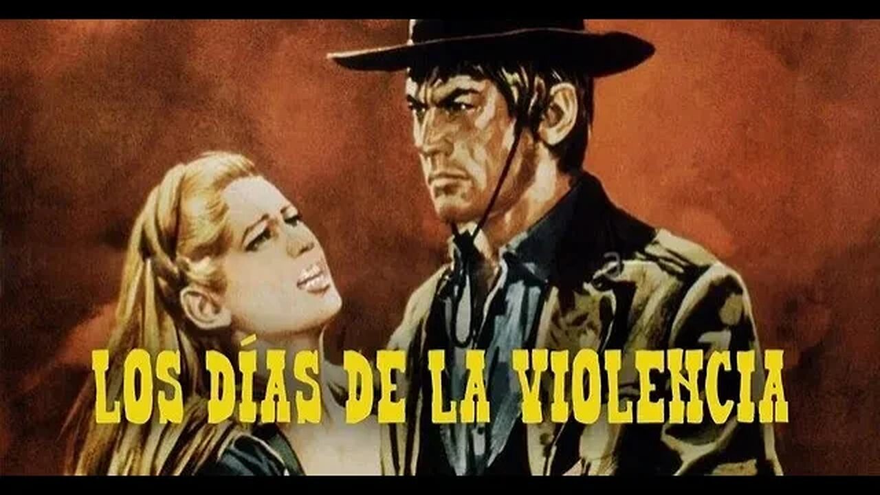 Los Dias de la Violencia 1967 - Cine Western PELICULA COMPLETA