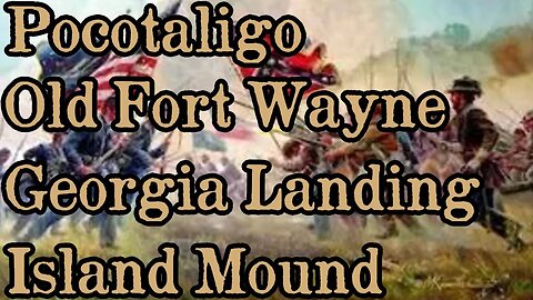 Battles Of The American Civil War | Ep. 46 | Pocotaligo | Old Fort Wayne | GA Landing | Island Mound