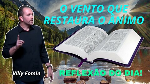 O VENTO QUE RESTAURA O ÂNIMO | Villy Fomin