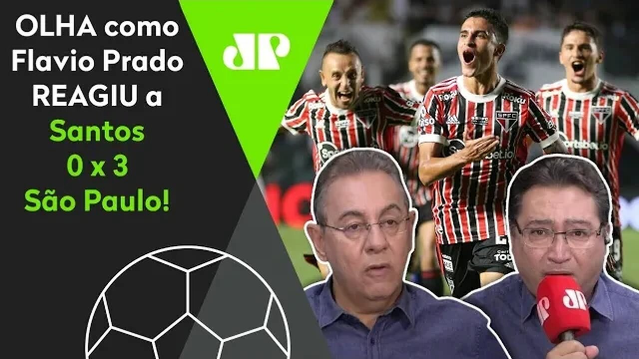 O TRICOLOR MASSACROU! OLHA as REAÇÕES de Flavio Prado a Santos 0 x 3 São Paulo!