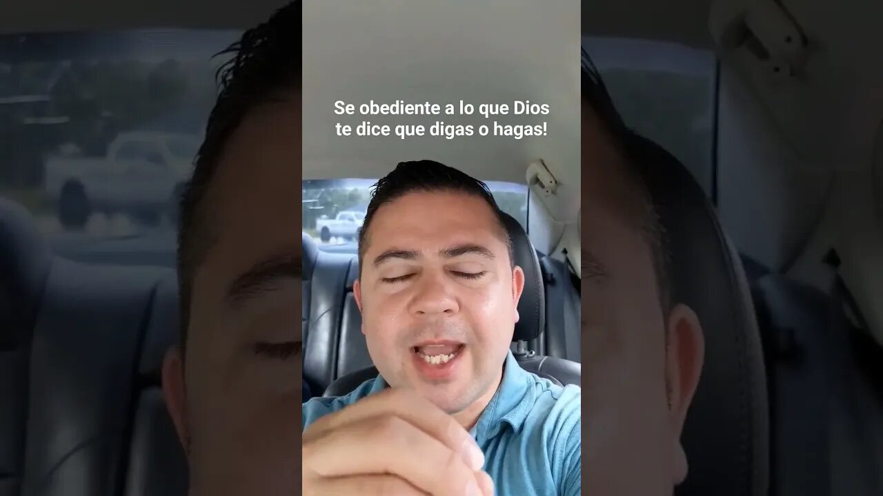 Se obediente a lo que Dios te dice que digas o hagas!