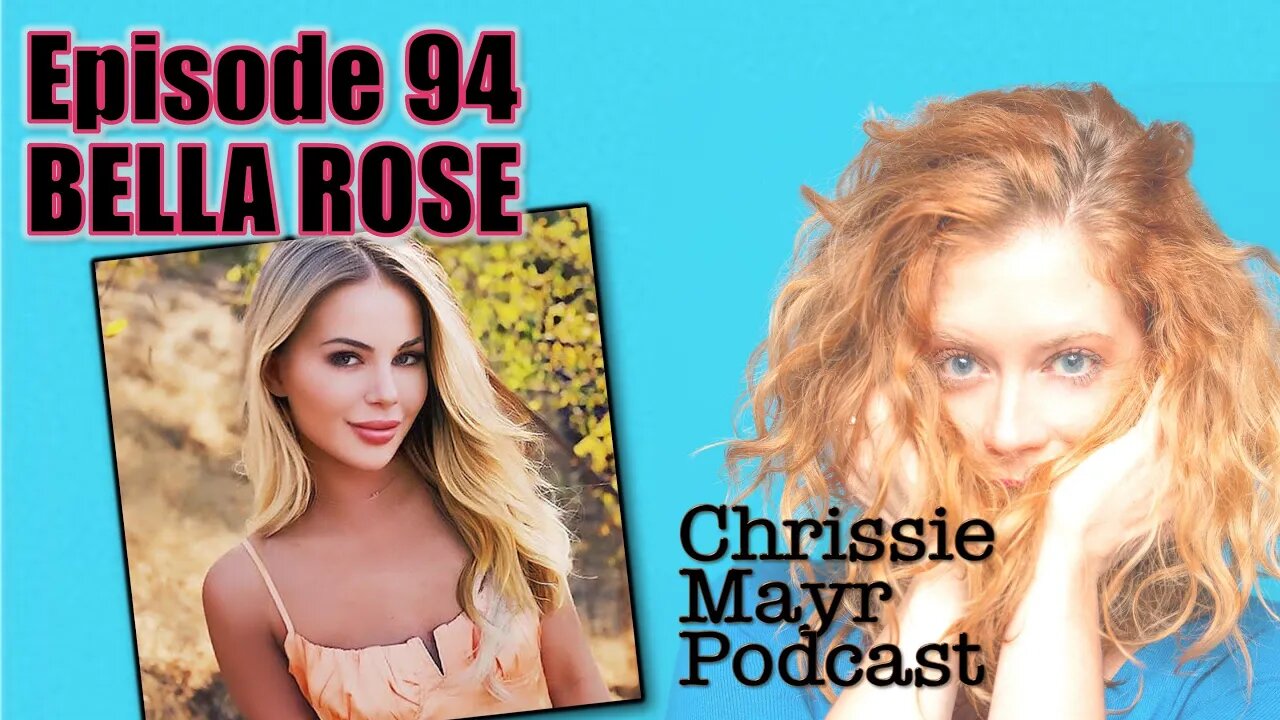 CMP 094 - Bella Rose - Christian, Conservative, Republican, Trump-loving Porn Star