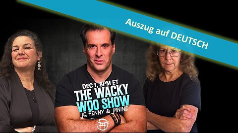 🔎 THE WACKY WOO SHOW mit JC, Janine & Penny Kelly 💸💥🔮