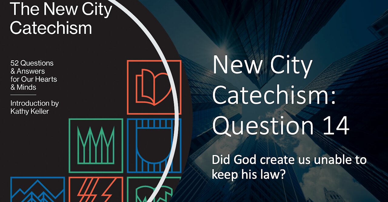 30/30 Challenge (Adults) Question 14 - Did create us unable to keep his law?