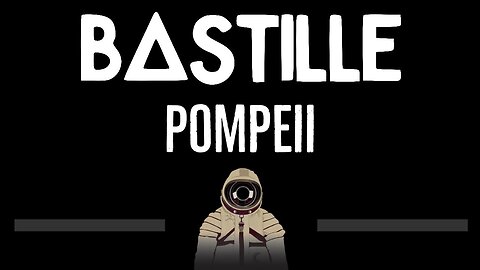 Bastille • Pompeii (CC) 🎤 [Karaoke] [Instrumental Lyrics]