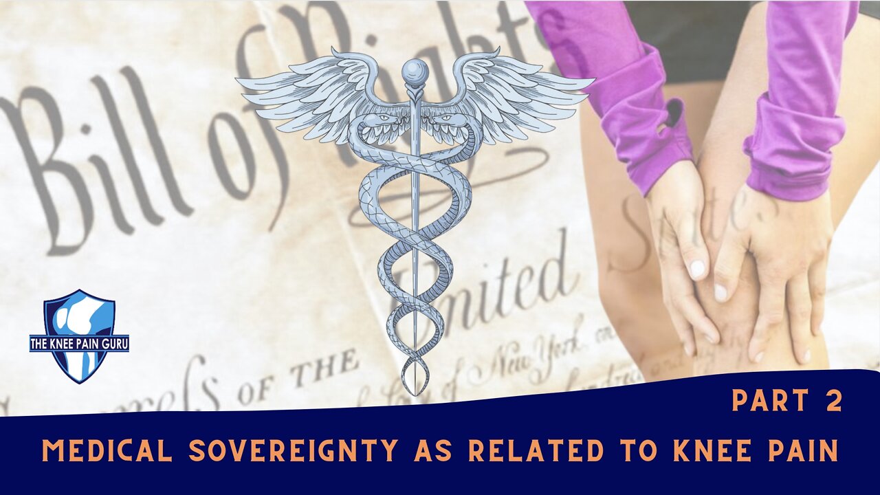 Medical Sovereignty as Related to Knee Pain (2)