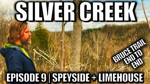 Silver Creek Episode 9 | Where the Journey Began on Bruce Trail Ontario