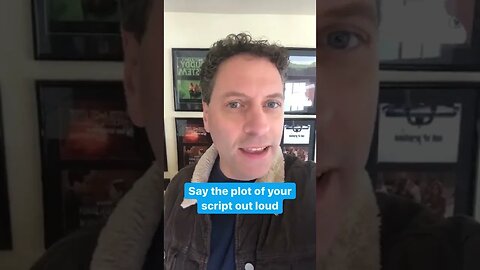 Say The Plot Of Your Script Out Loud - Screenwriting Tips & Advice from Writer Michael Jamin