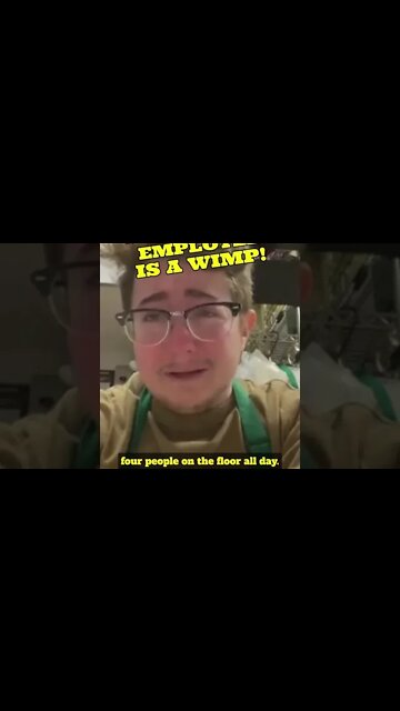 Starbucks Employee Cries Like A Child Because They Have To Do Work