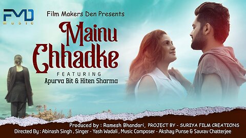 Mainu Chhadke (Official Video) | Yash Wadali | Apurva Bit | Hiten Sharma | ‪FMD Music Official‬