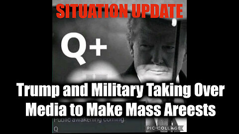 Situation Update 11/25/24: Trump and Military Taking Over Media to Make Mass Arrests