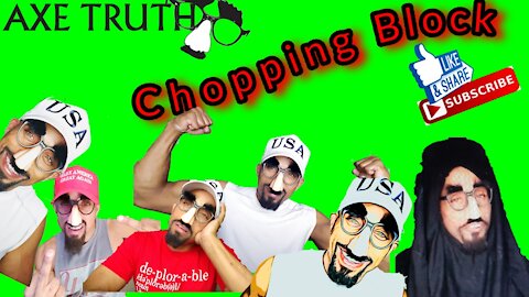 Wacky Wednesday Chopping Block with Axetruth Live