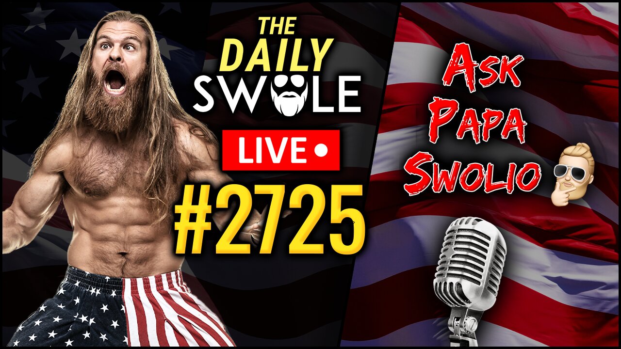 Ask Papa Swolio LIVE | The Daily Swole #2725