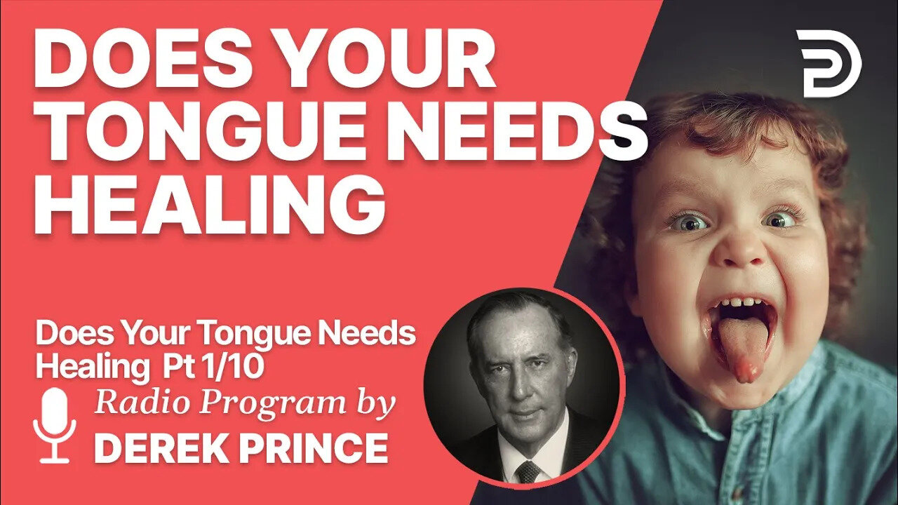 Does Your Tongue Need Healing? 1 of 10 - Death or Life