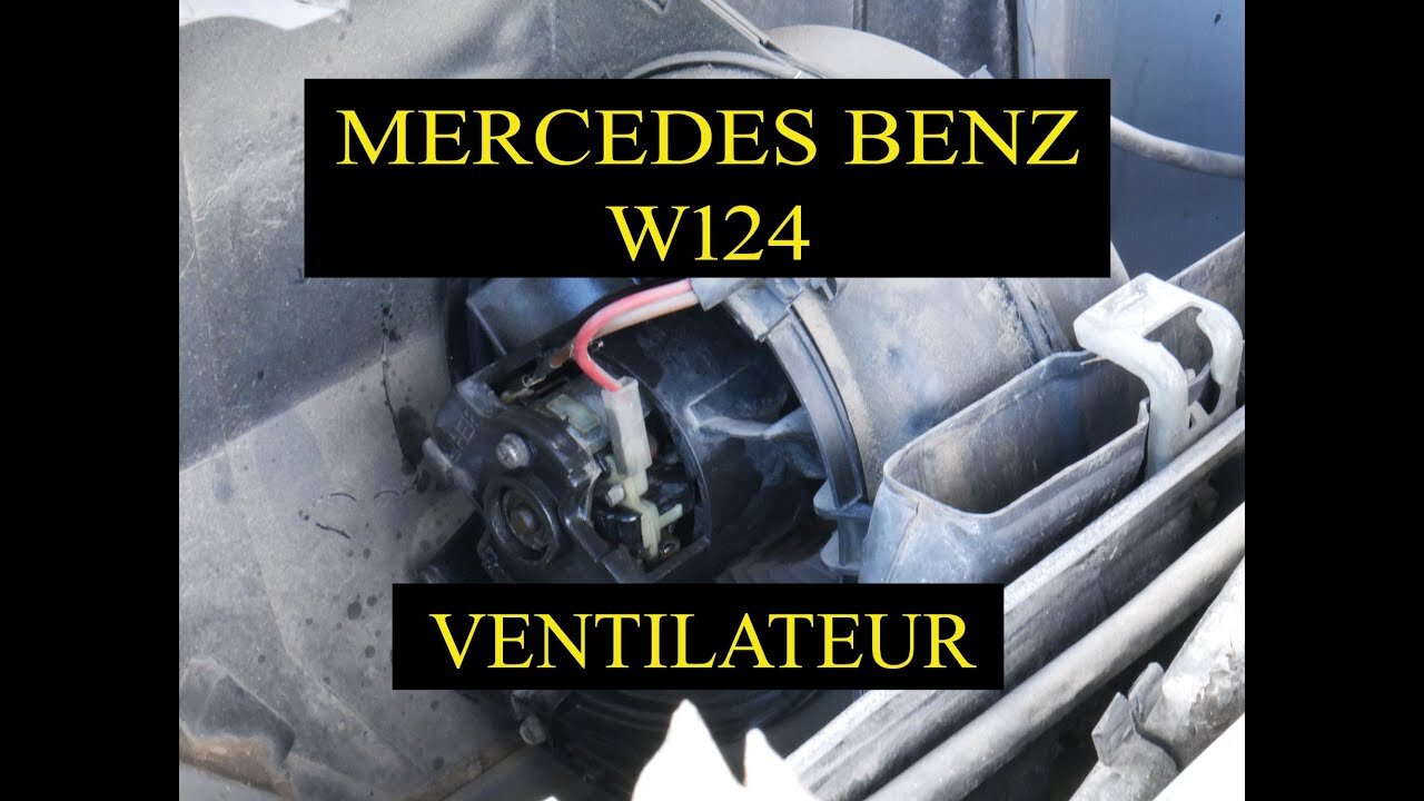 Mercedes Benz W124 - Changer réparer le ventilateur de chauffage air