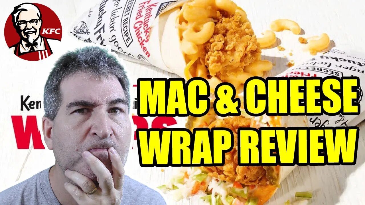 KFC Mac And Cheese Chicken Wrap Review: The Ultimate Comfort Food? 🐔😮