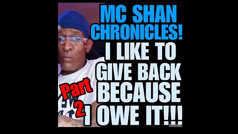 MCS Ep #90 Part 2 I LIKE TO GIVE BACK BECAUSE I OWE IT!