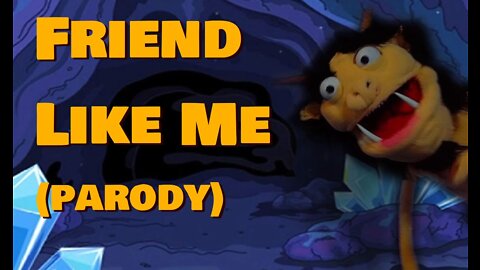 Friend Like Me - Parody