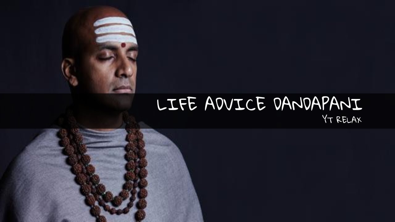 THE BEST ADVICE ABOUT LIFE DANDAPANI MOTIVATION SPEECH