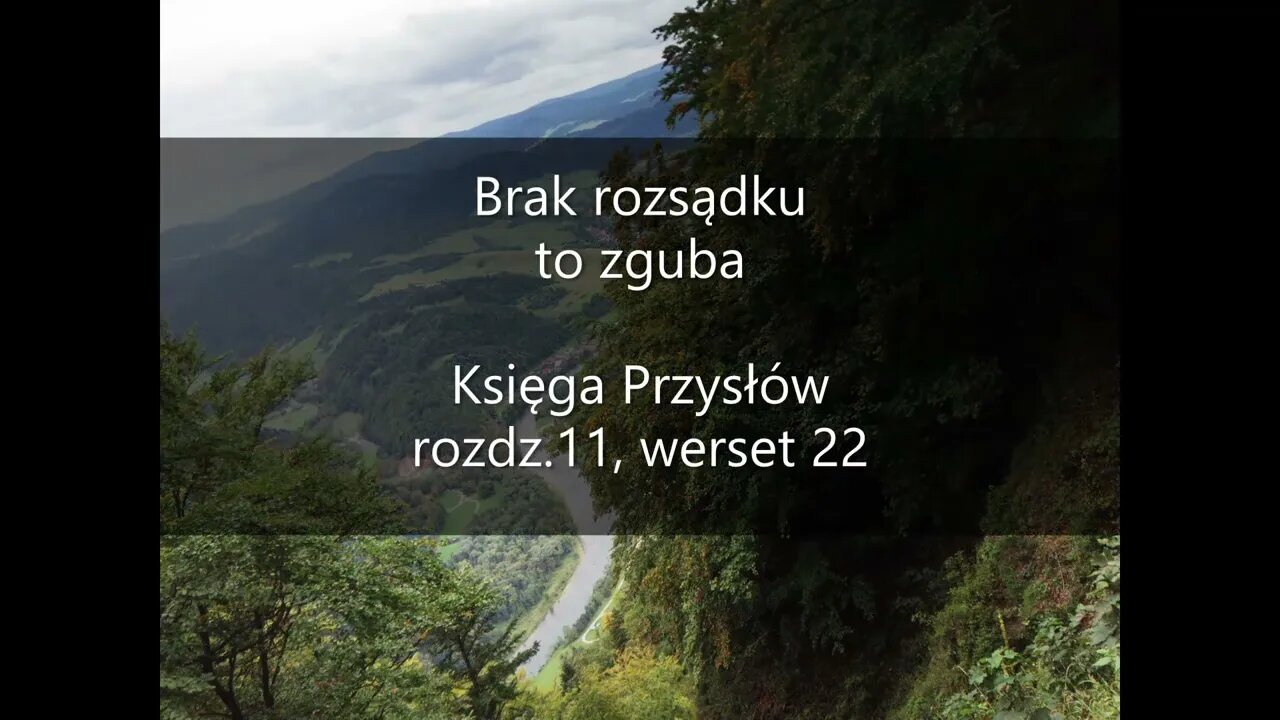 Brak rozsądku to zguba Księga Przysłów , rozdz.11, werset 22