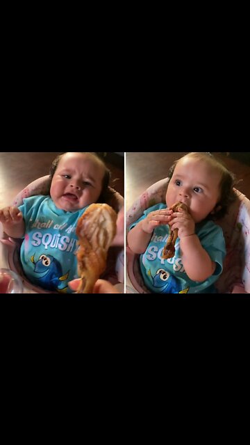 When Baby love chicken her reactions