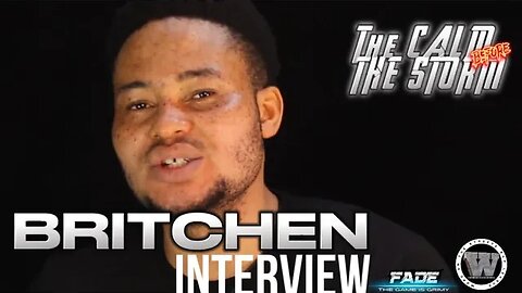 WOTS - The Calm before The Storm | BRITCHEN (Interview)