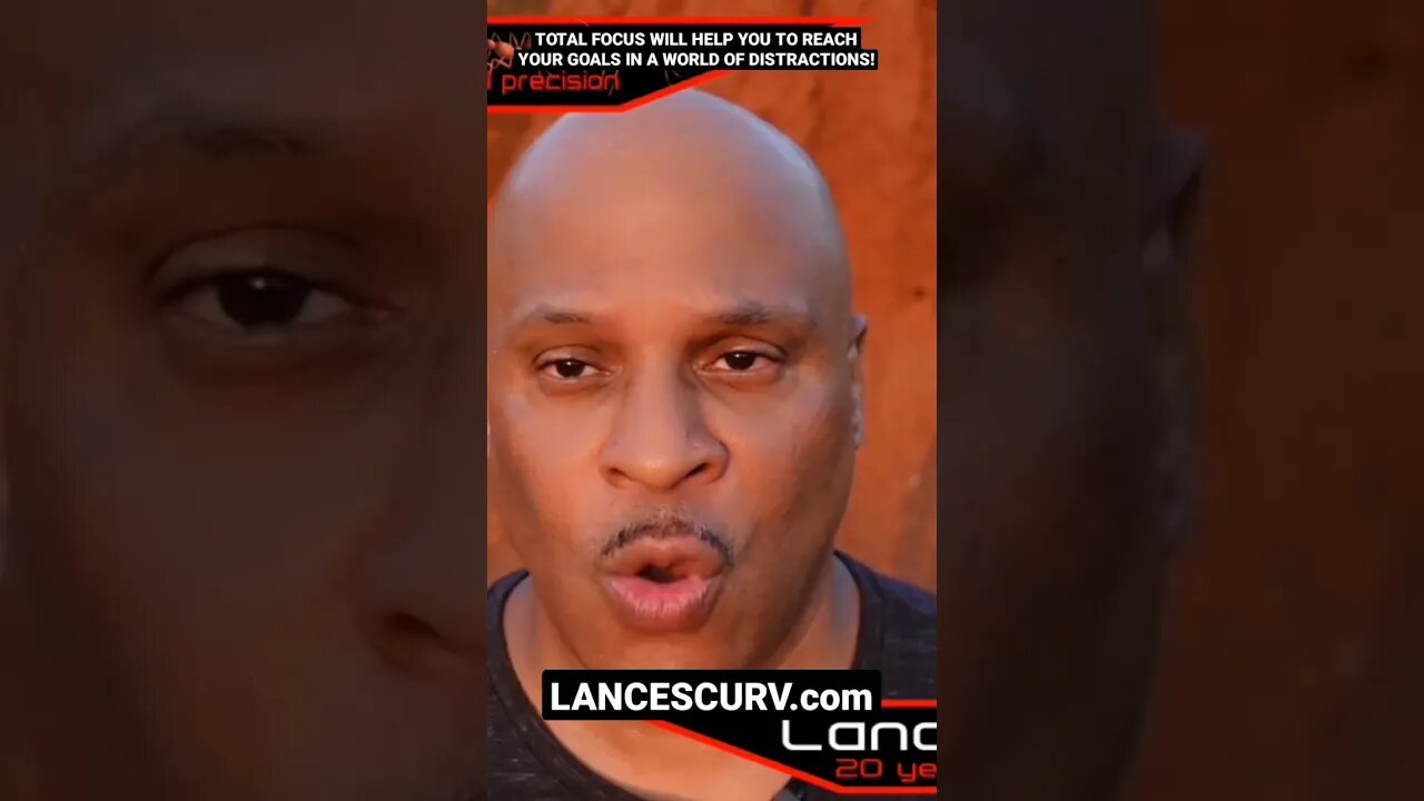 TOTAL FOCUS WILL HELP YOU TO REACH YOUR GOALS IN A WORLD OF DISTRACTIONS! | @LanceScurv