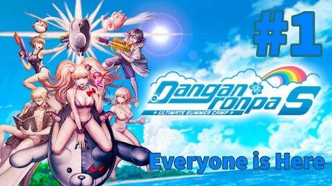 Danganronpa S: Ultimate Summer Camp - Episode 1: Everyone is Here