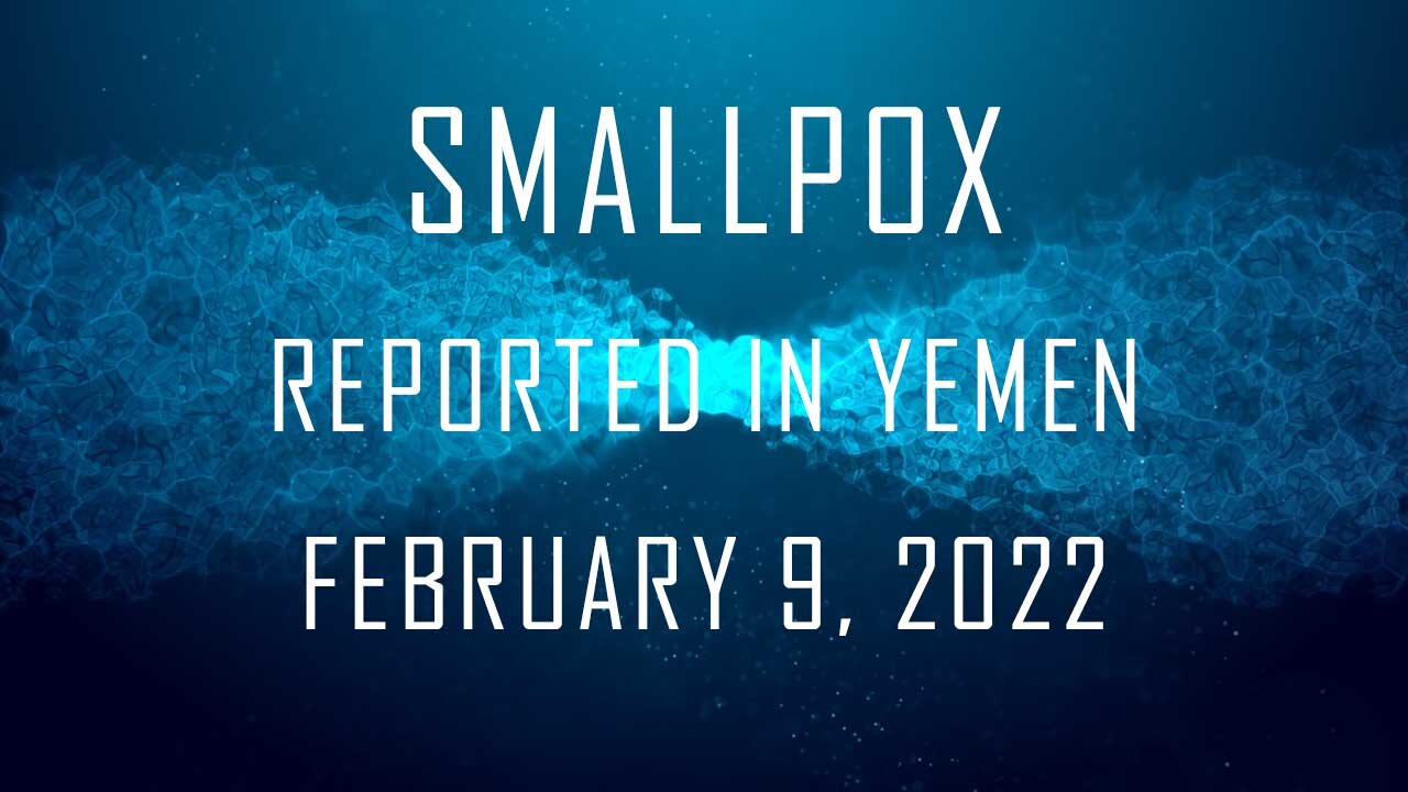 Report of Smallpox Spreading February 2022