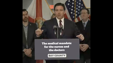 Gov. Ron DeSantis Speaks On Medical Mandate For Nurses & Doctors