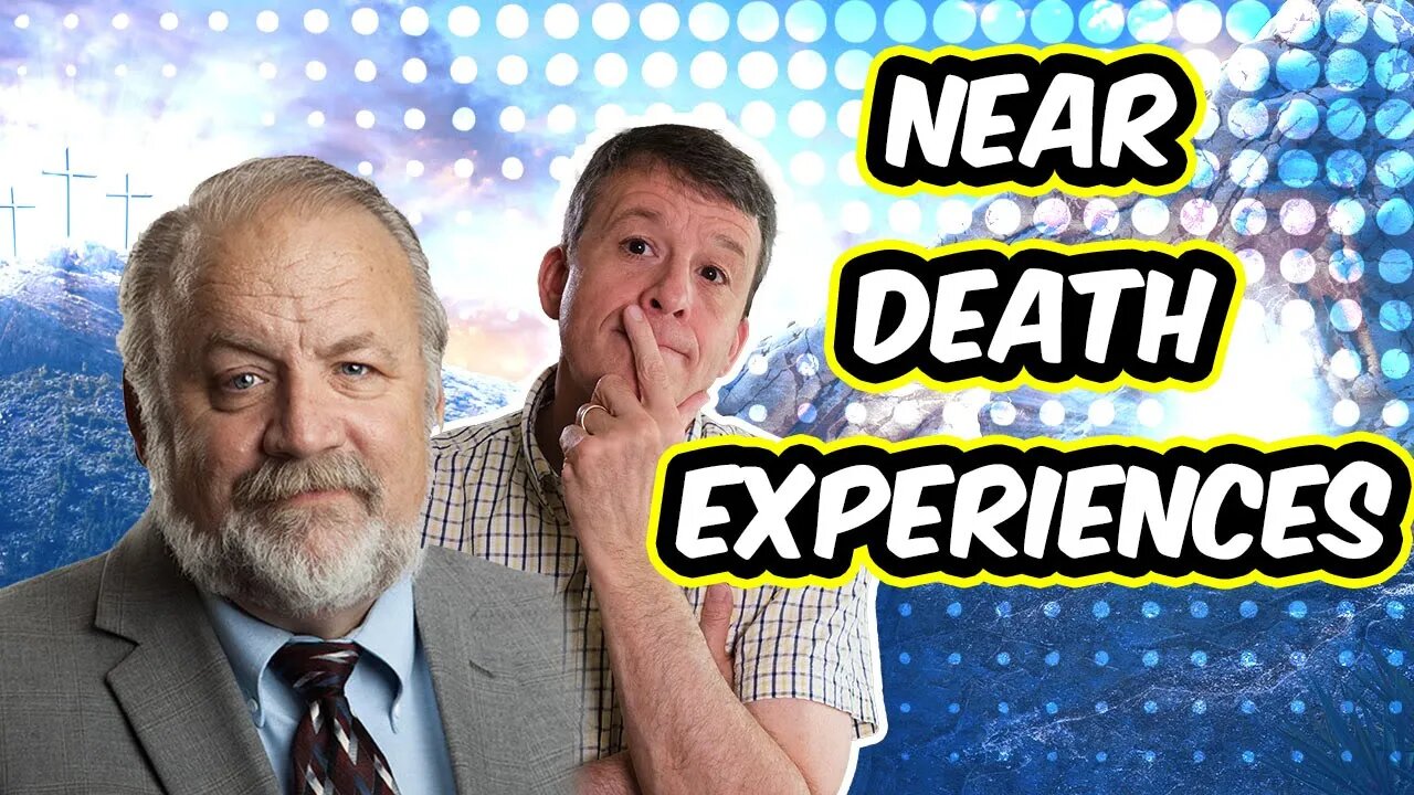 Near Death Experiences (NDE) and the Resurrection of Jesus