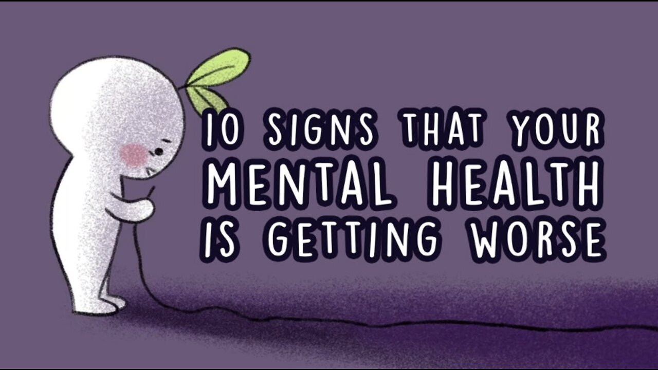 10 Signs Your Mental Health is Getting Worse